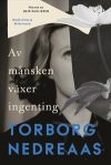 Av månsken växer ingenting av Torborg Nedreaas